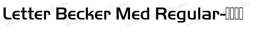 Letter Becker Med Regular字体转换